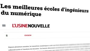 Lire la suite à propos de l’article Top 5 des meilleures écoles d’ingénieurs du numérique, de l’électronique et des télécommunications, l’ENSEM distinguée par L’Usine Nouvelle